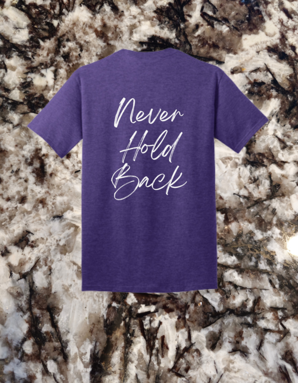Heather purple t-shirt with an inspirational 'Never Hold Back' message on the back in elegant white lettering.